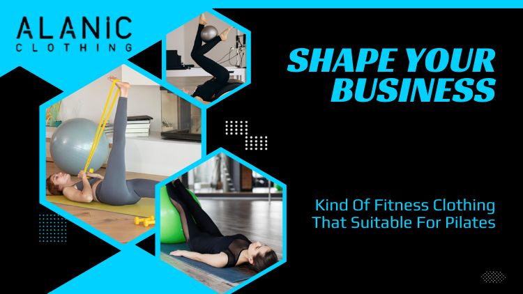 https://www.alanic.clothing/v1/wp-content/uploads/2023/11/what-to-wear-in-pilates-classes.jpg
